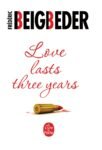 beigbeder love lasts three years